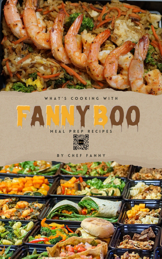 WHAT'S COOKING WITH FANNYBOO? MEAL PREP COOKBOOK (Digital)
